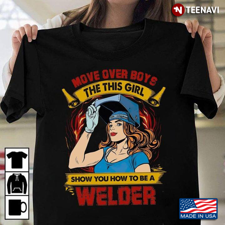 Move Over Boys The This Girl Show You How To Be A Welder
