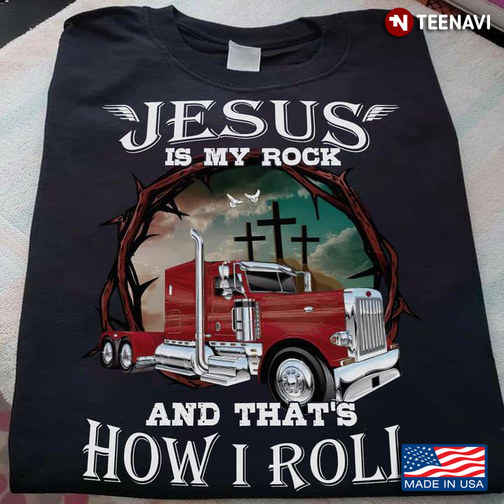 Jesus Is My Rock And That’s How I Roll Truck