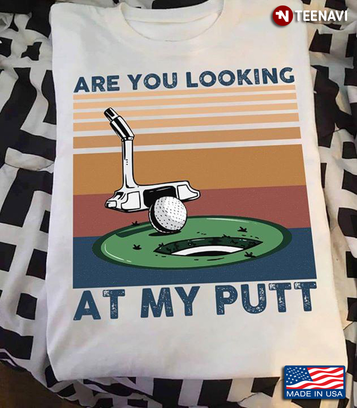 Golf Playing Are You Looking At My Putt