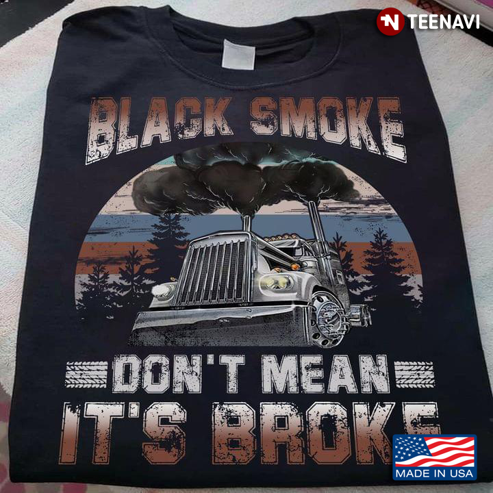 Truck Black Smoke Don't Mean It's Broke