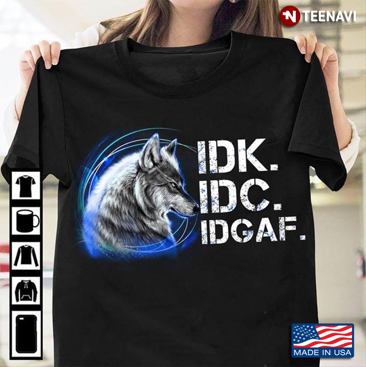 Wolf IDK IDC IDGAK