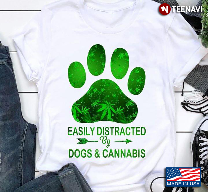 Easily Distracted By Dogs & Cannabis