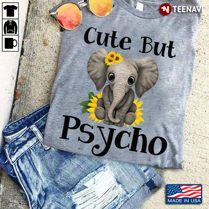 Elephant With Sunflower Cute But Psycho