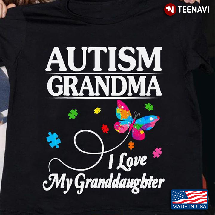 Autism Grandma I Love My Granddaughter