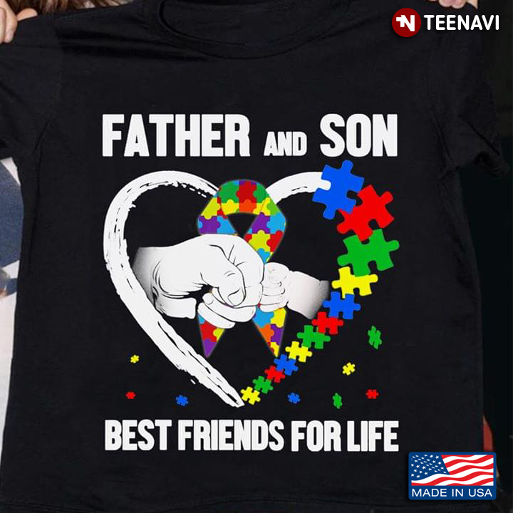 Father And Son Best Friends For Life Autism Awareness New Version