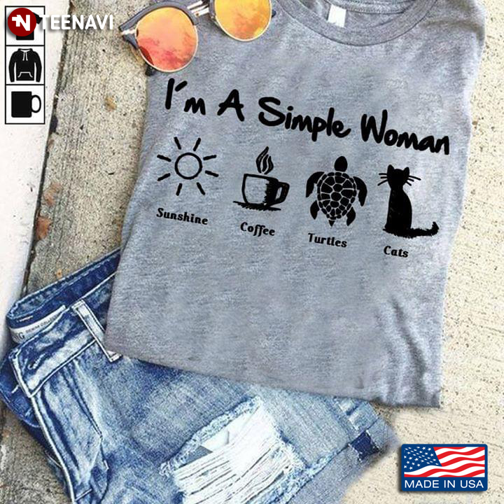 I'm A Simple Woman Sunshine Coffee Turtle And Cats