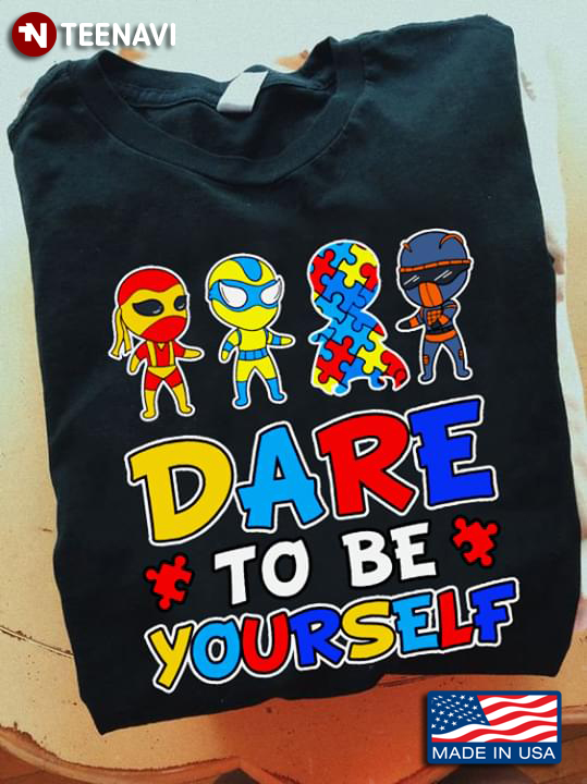 Super Man Dare To Be Yourself Autism Awareness