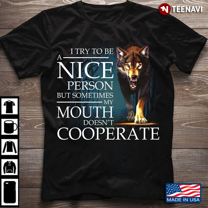 Wolf I’m A Grumpy Old Lady I Try To Be Nice Person But Sometime My Mouth Doesn’t Cooperate