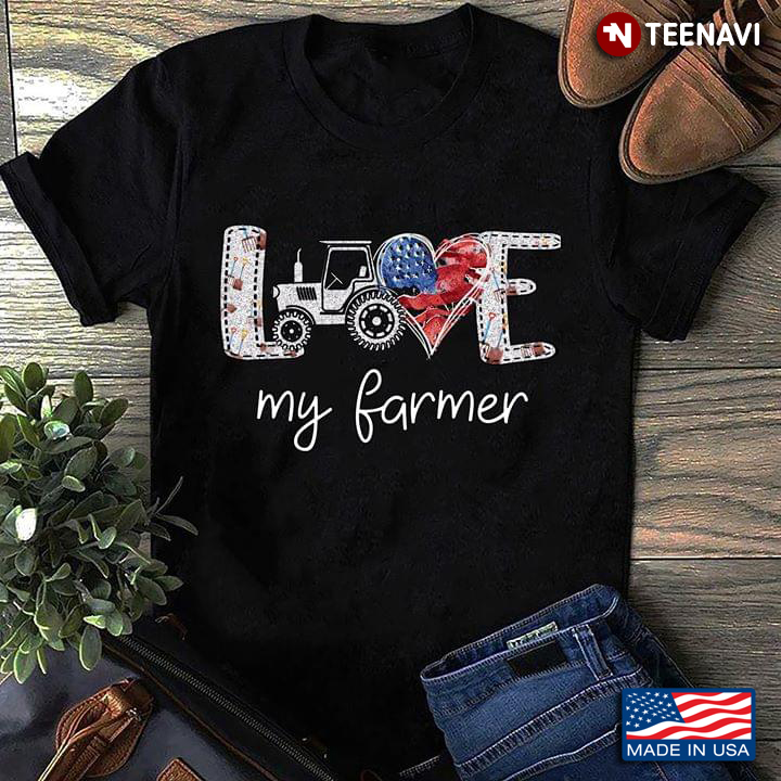 Farming Love My Farmer Farming Tools And American Flag Heart