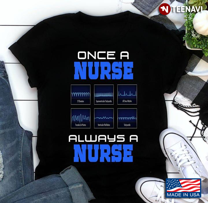 Once A Nurse Always A Nurse