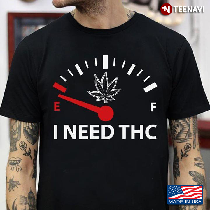 I Need THC Weed