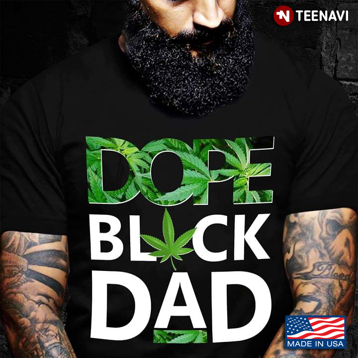 Dope Black Dad Weed