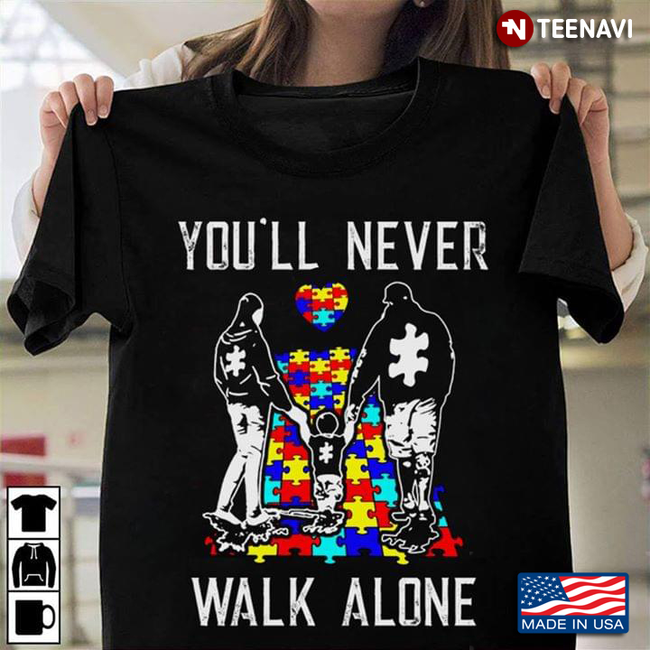 You'll Never Walk Alone Family Autism Awareness