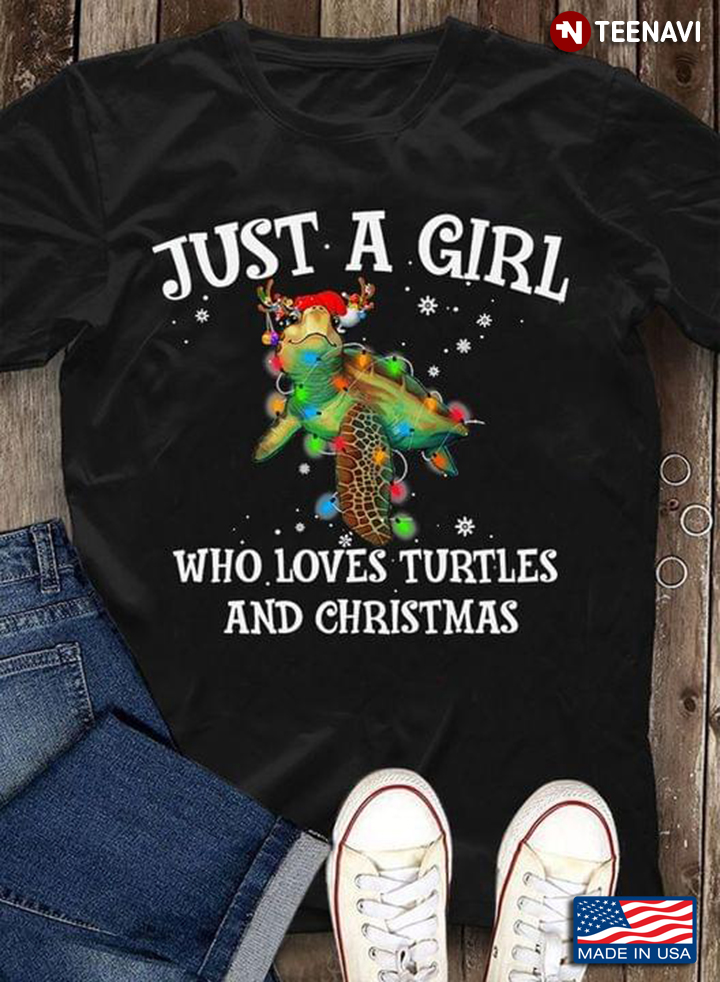 Just A Girl Who Loves Turtles And Christmas