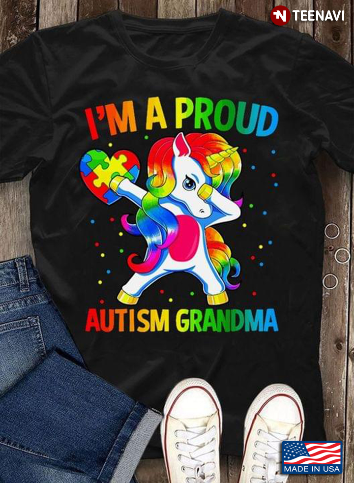 I'm A Proud Autism Grandma Unicorn And Autism Heart