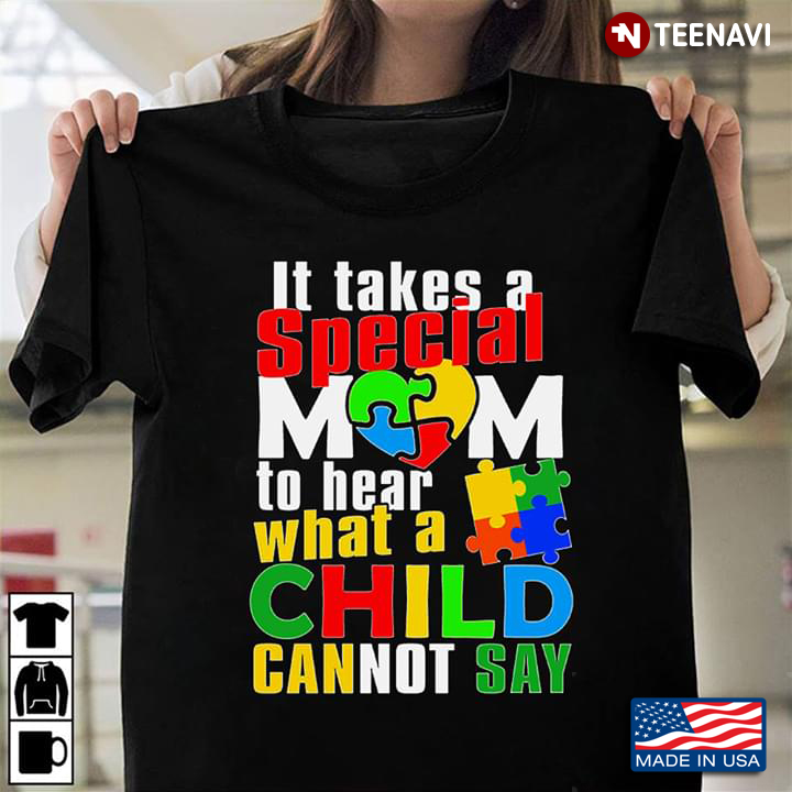 It Takes A Special Mom To Hear What A Child Cannot Say Autism Awareness