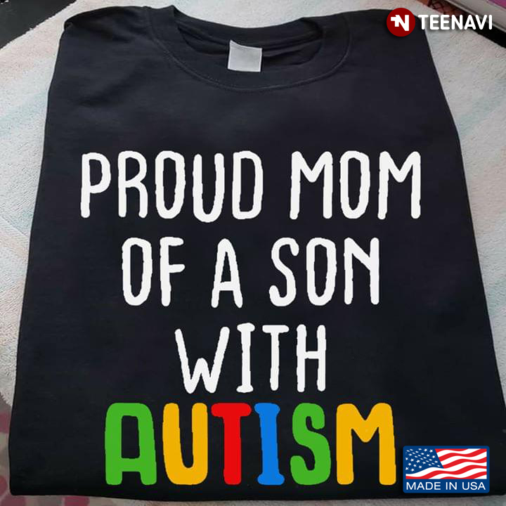 Proud Mom Of A Son With Autism