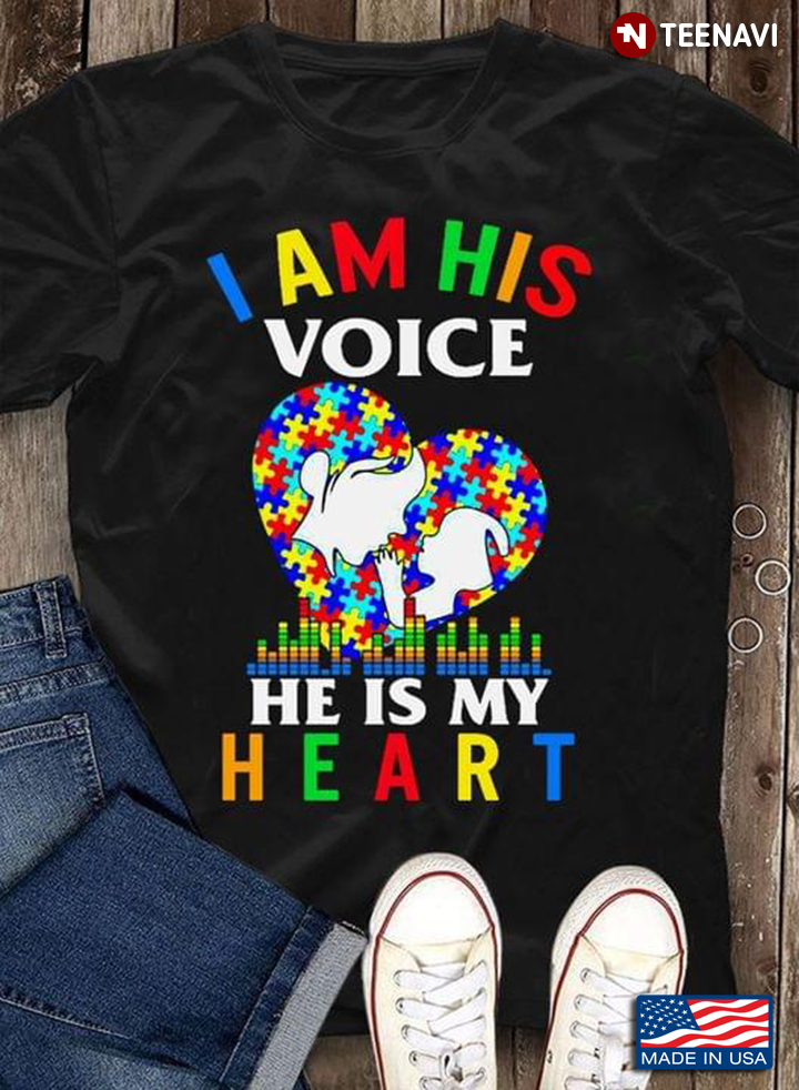 I Am His Voice He Is My Heart Mom And Son Autism Awareness