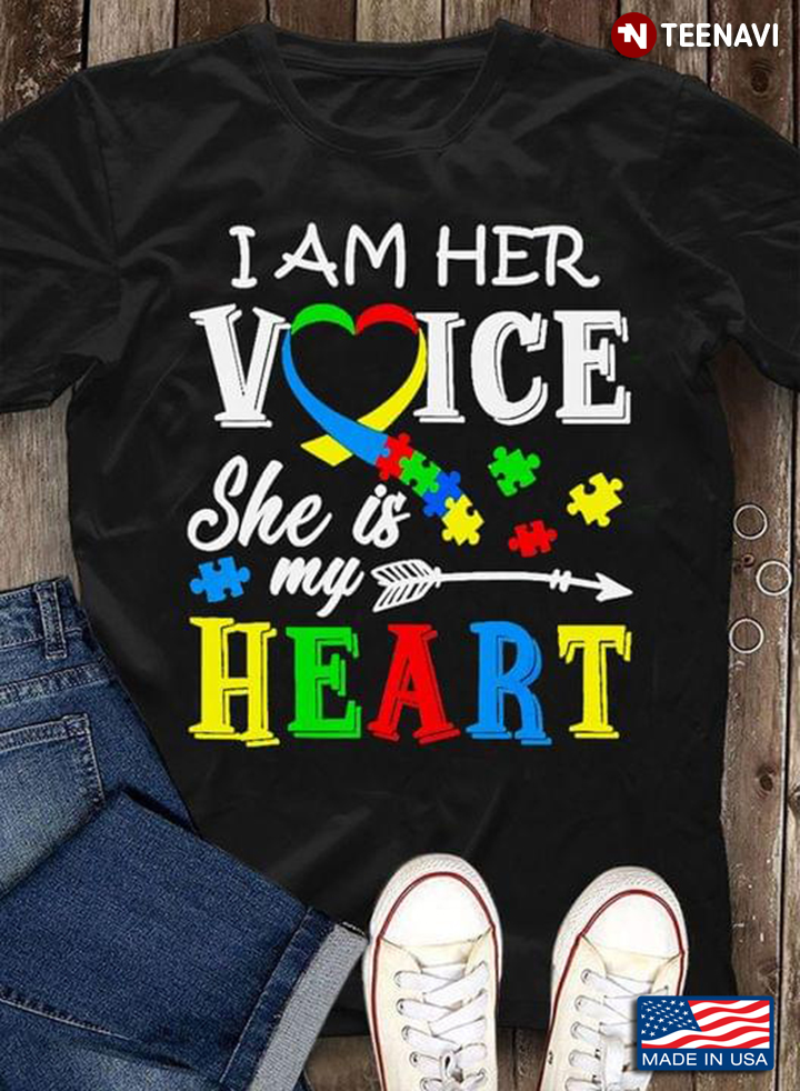 I Am Her Voice She Is My Heart Autism Awareness