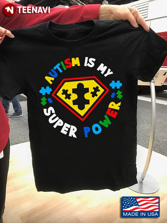 Autism Is My Super Power Autism Awareness