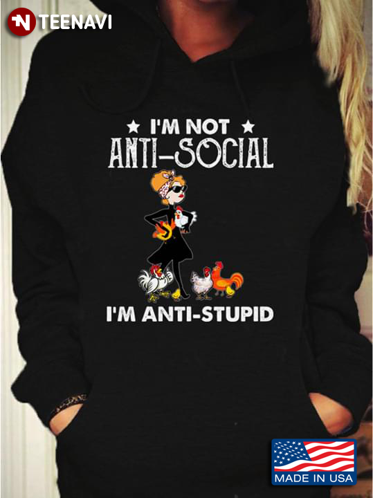I'm Not Anti Social I'm Anti Stupid Girl With Headband Glasses And Chickens
