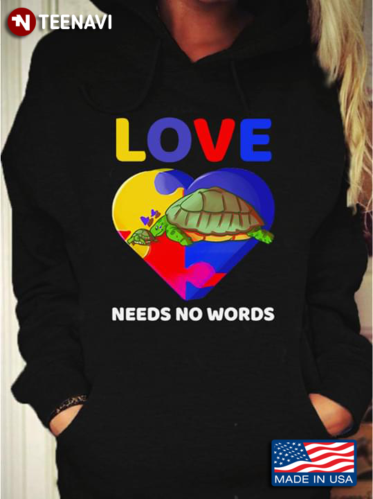 Love Needs No Words Heart Turtles Mom And Child Autism Awareness