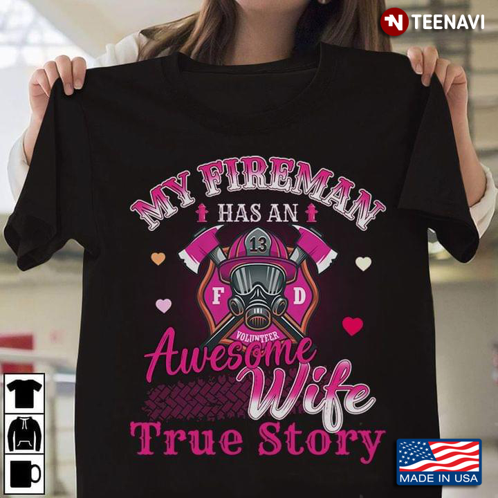 My Fireman Has An Awesome Wife True Story Fire Dept