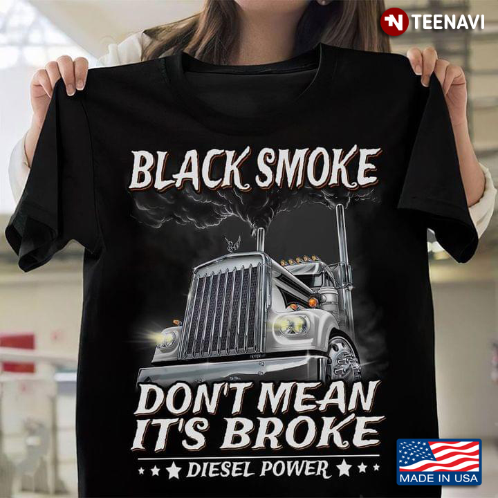Black Smoke Don't Mean It's Broke Diesel Power Truck