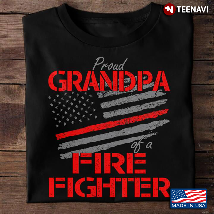 Proud Grandpa Of A Fire Fighter American Flag