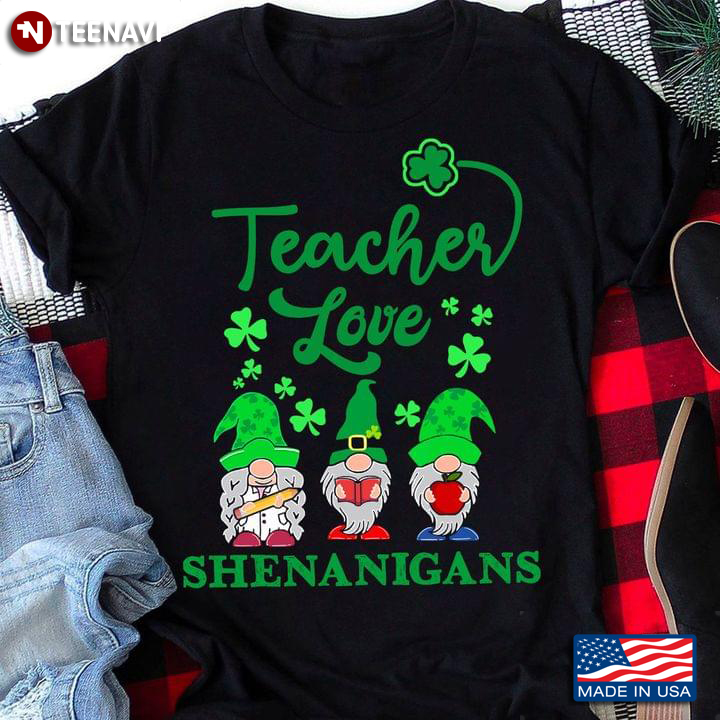 Teacher Love Shenanigans Three Gnomes Clovers St Patricks Day