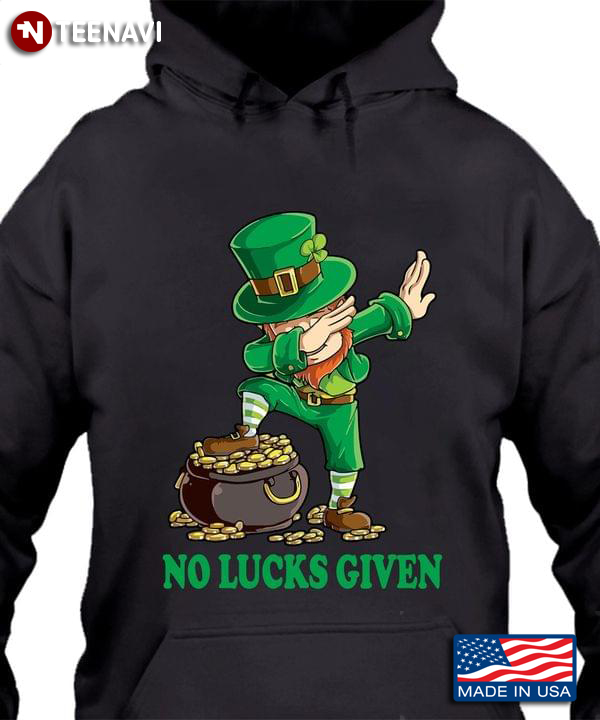 No Lucks Given Dabbing Leprechaun St Patricks Day