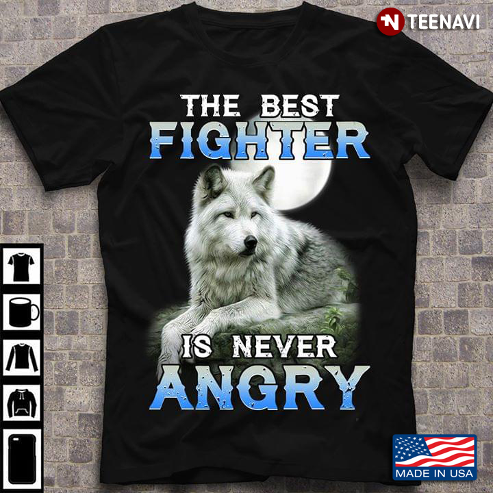 Wolf The Best Fighter Is Never Angry