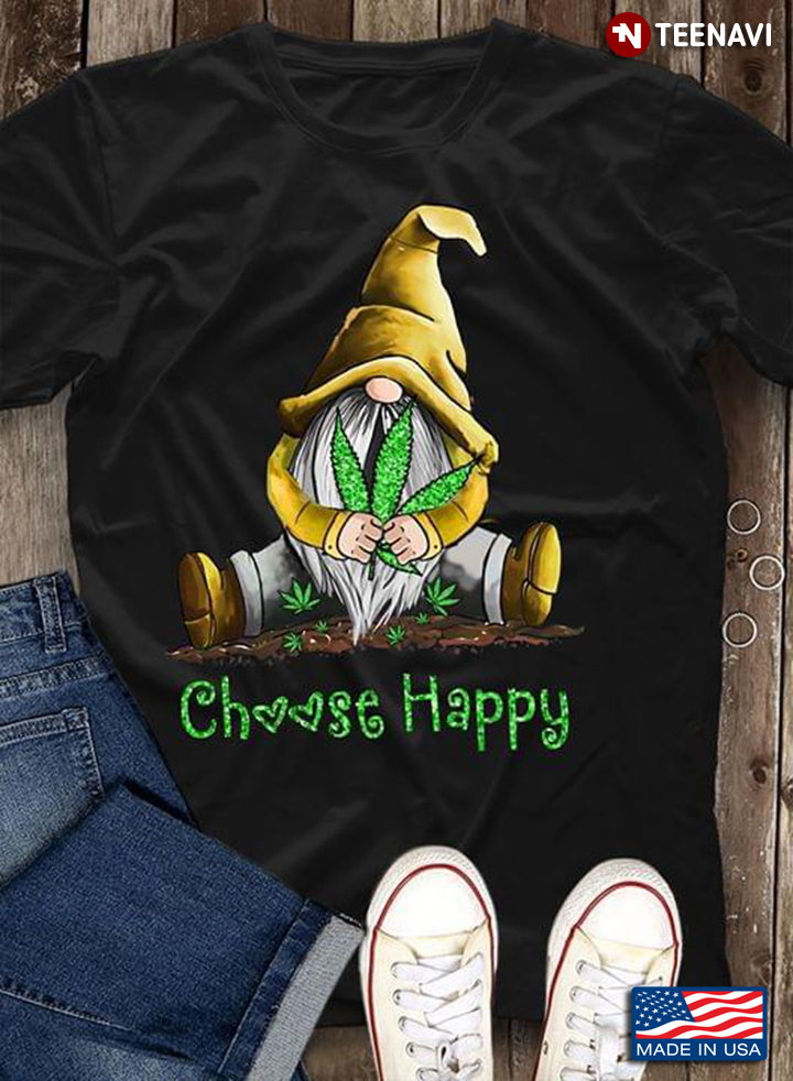 Gnome Choose Happy Weed