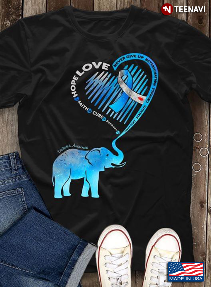 Elephant Love Hope Faith Cure Support Never Give Up Diabetes Awareness