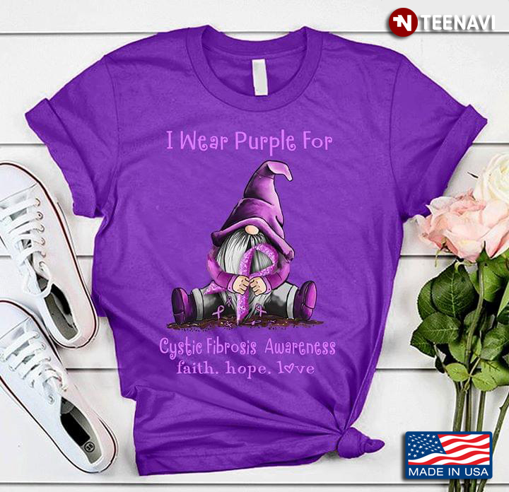 I Wear Purple For Cystic Fibrosis Awareness Faith Hope Love Gnome