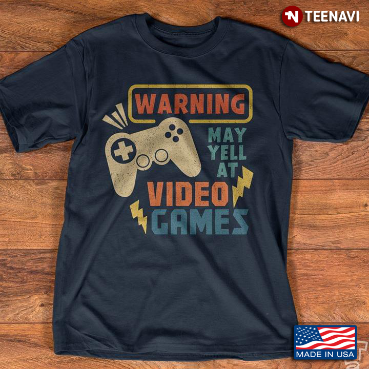 Warning May Yell At Video Games