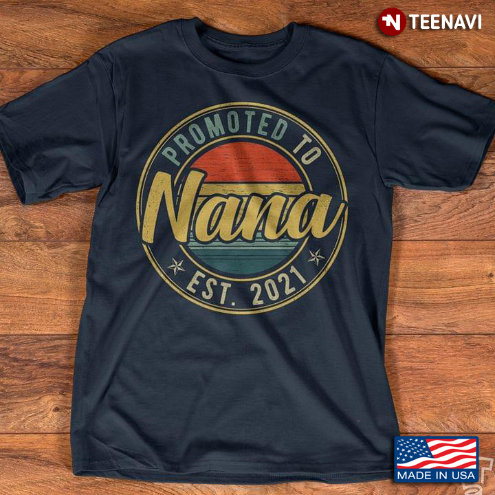 Promoted To Nana Est 2021 Vintage