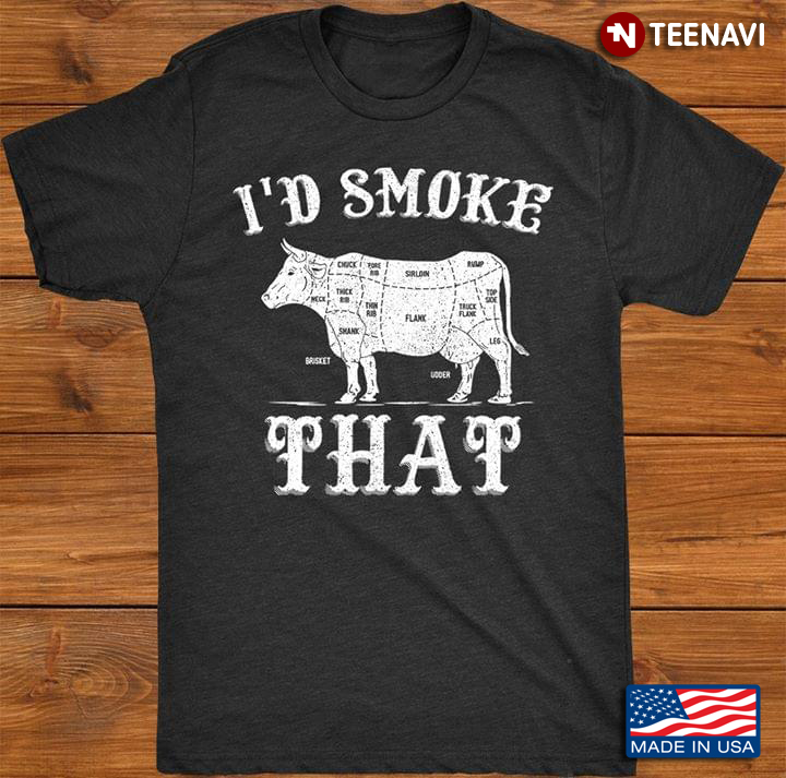 I'd Smoke That Cow BBQ