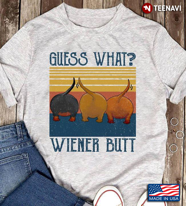 Guess What Wiener Butt Vintage