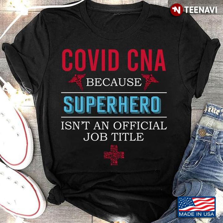 Covid CNA Because Superhero Isn't An Official Job Title