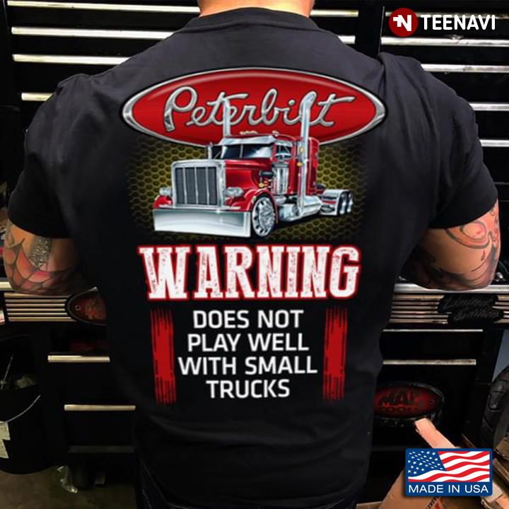 Trucker Peterbilt Warning Does Not Play Well With Small Trucks