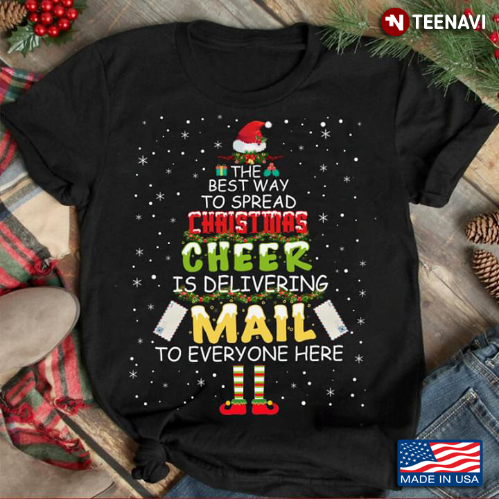 The Best Way To Spread Cheer Is Delivering Mail To Everyone Here Christmas Tree Elf Postal Worker