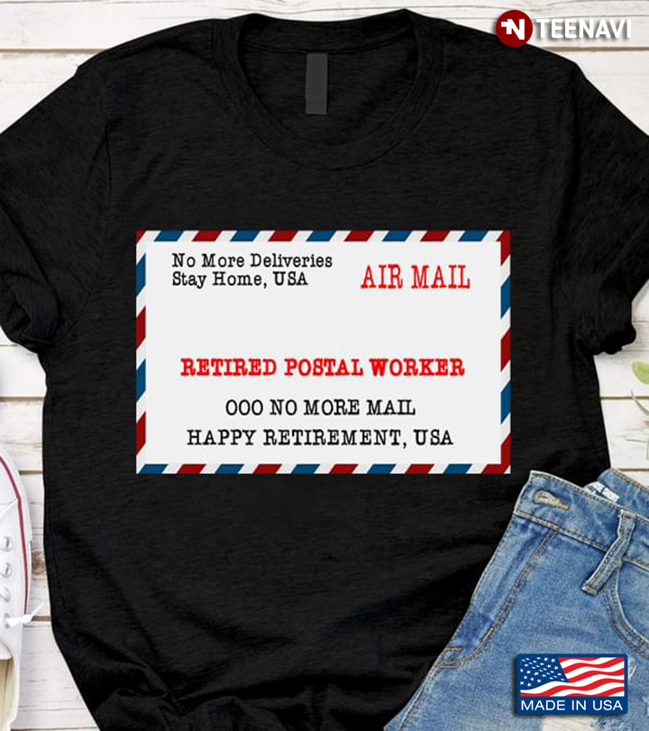 Retired Postal Worker 000 No More Mail Happy Retirement USA Air Mail