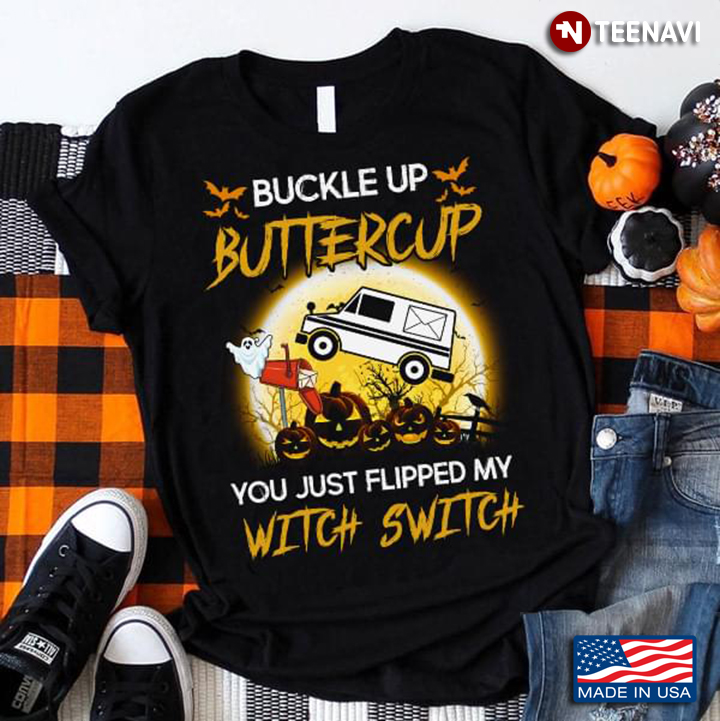 Buckle Up Buttercup You Just Flipped My Witch Switch Bus Driver Halloween