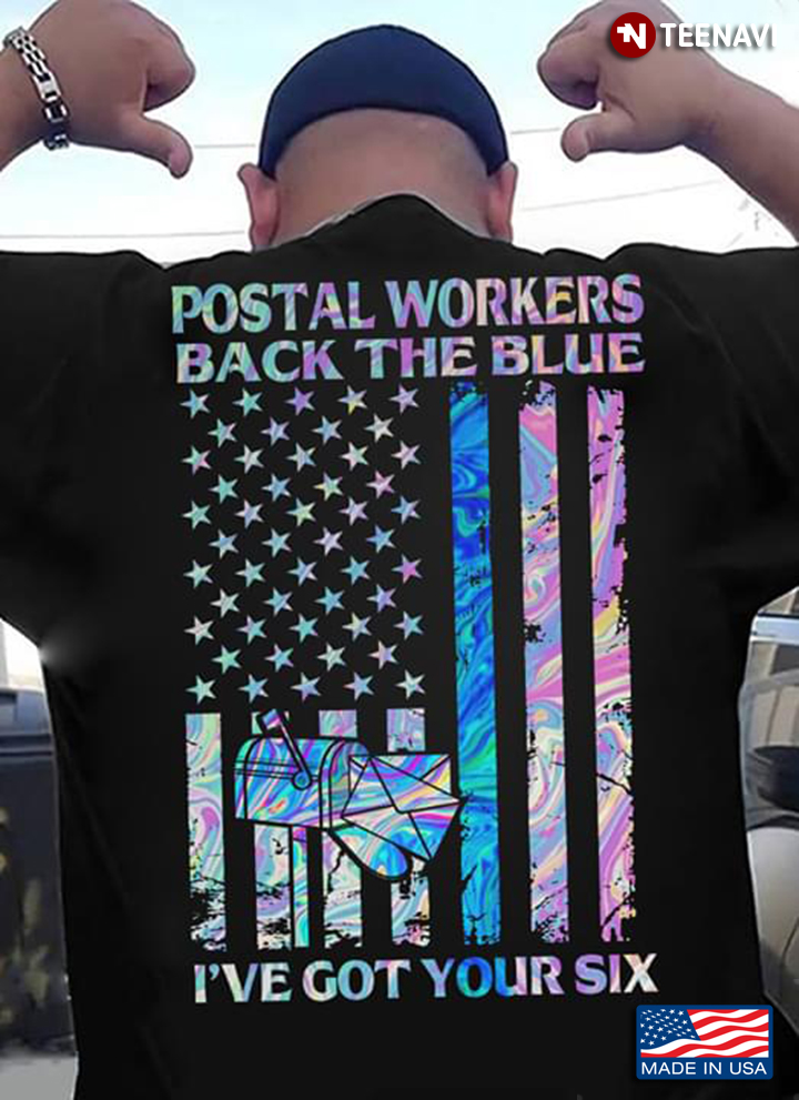 Postal Worker Back The Blue I've Got Your Six American Flag