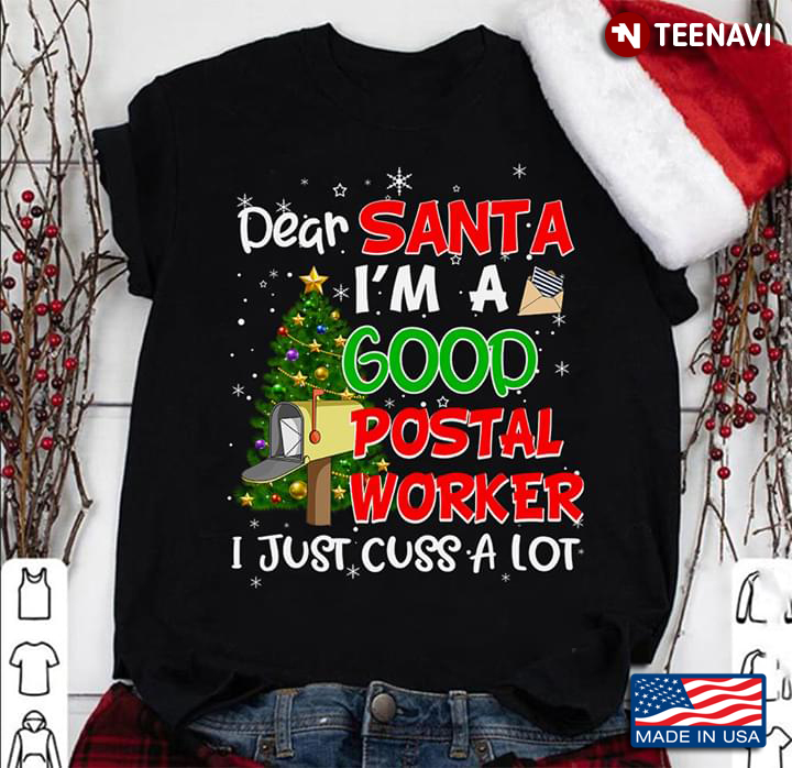 Dear Santa I'm A Good Postal Worker I Just Cuss A Lot Christmas Tree And Mailbox