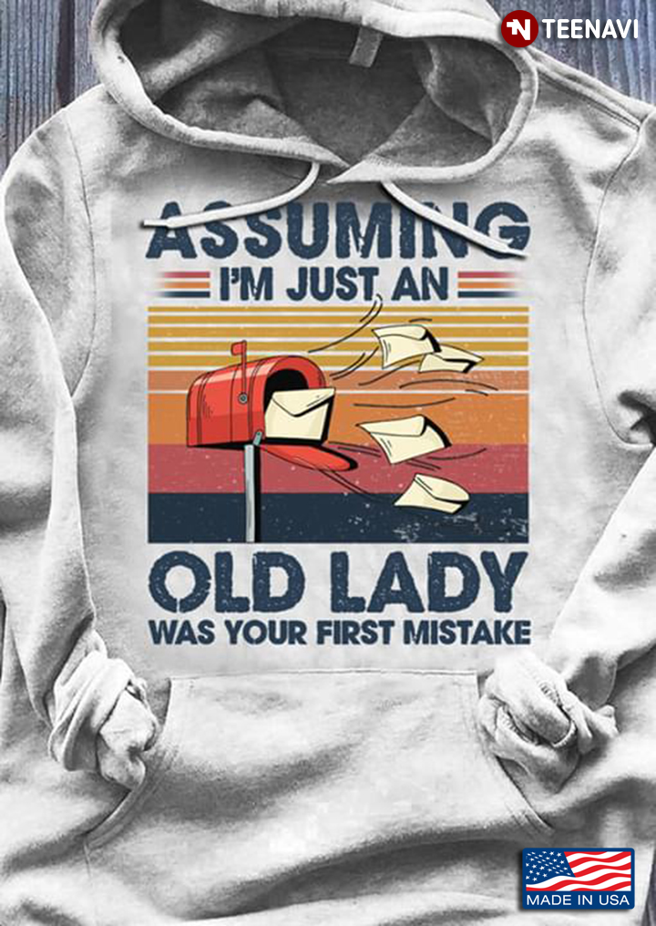 Postal Worker Assuming I'm Just An Old Lady Was Your First Mistake Mailbox Vintage