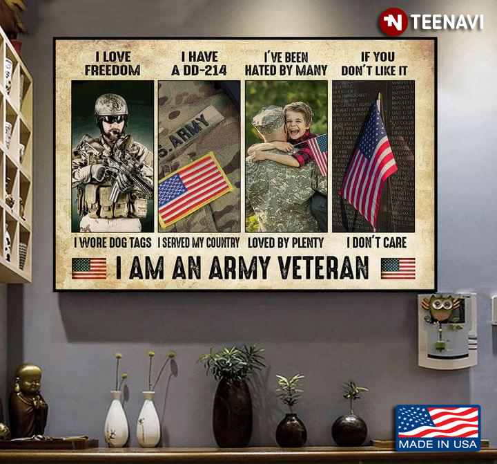 Vintage I Am An Army Veteran I Love Freedom I Wore Dog Tags I Have A DD-214