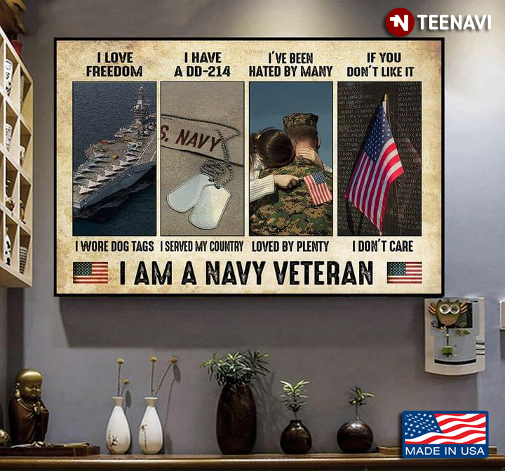 Vintage I Am A Navy Veteran I Love Freedom I Wore Dogtags I Have A DD-214