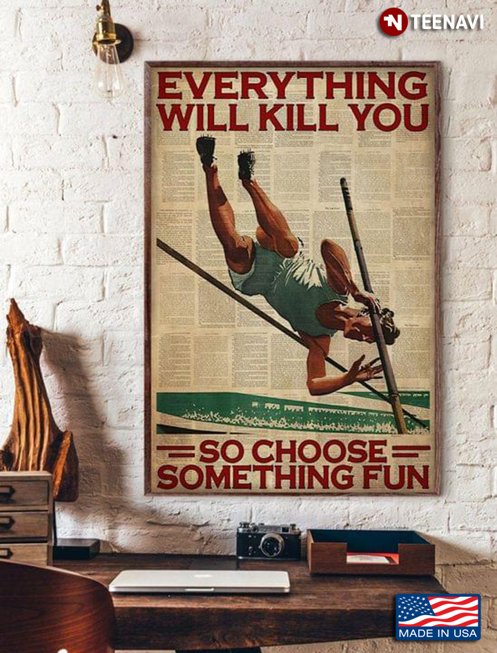 Vintage Book Page Theme Pole Vaulting Everything Will Kill You So Choose Something Fun